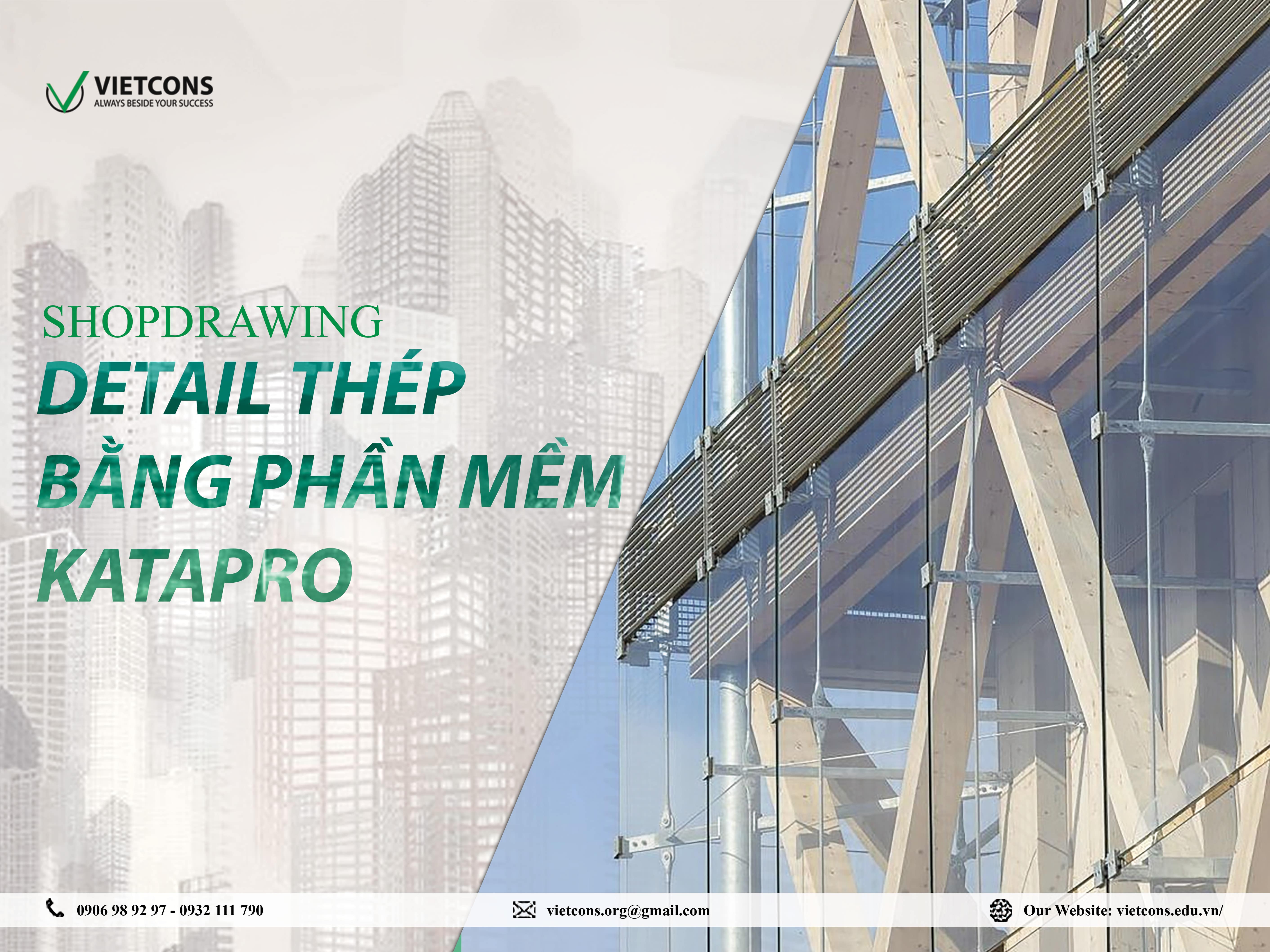 Shopdrawing - Detail thép bằng phần mềm Katapro