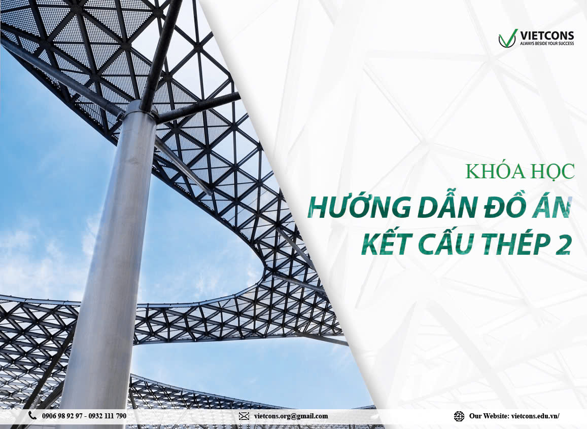 Khóa hướng dẫn đồ án kết cấu thép 2