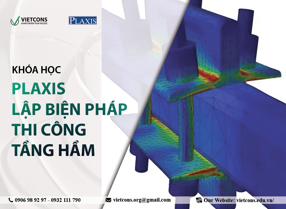 Plaxis - Lập Biện Pháp Thi Công Tầng Hầm