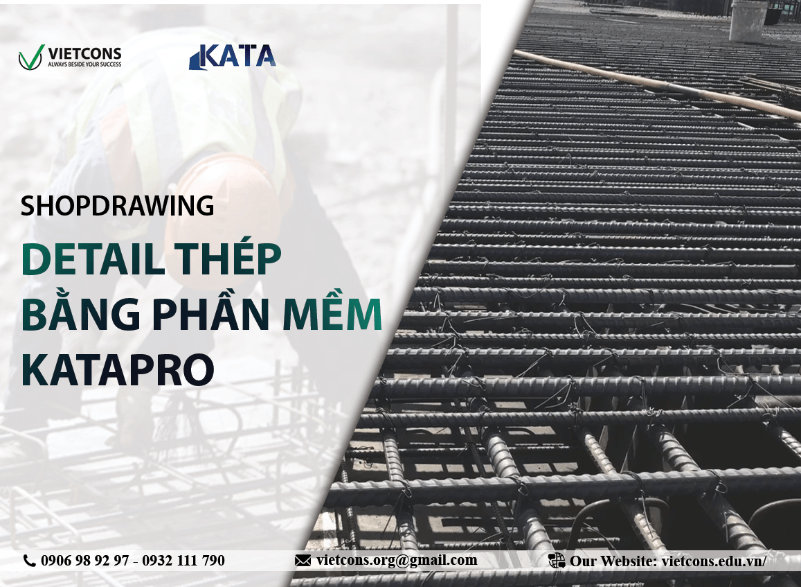 Shopdrawing - Detail thép bằng phần mềm Katapro