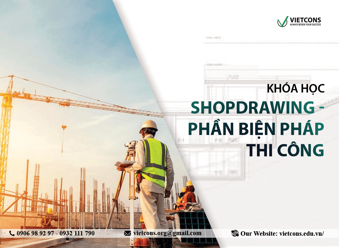 Khóa học ShopDrawing - Phần Biện Pháp Thi Công